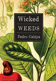 Wicked Weeds: A Zombie Novel (Pedro Cabiya)