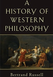 A History of Western Philosphy (Bertrand Russell)