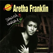Spanish Harlem - Aretha Franklin
