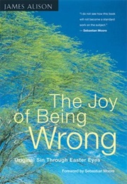 The Joy of Being Wrong (James Alison)
