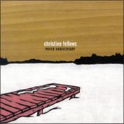 Christine Fellows, Paper Anniversary