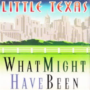 What Might Have Been - Little Texas