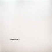 Overhang Party - Overhang Party