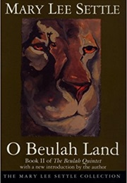 O Beulah Land (Mary Lee Settle)