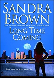 Long Time Coming (Sandra Brown)
