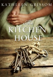 The Kitchen House (Kathleen Grissom)