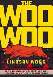 The Woo-Woo (Lindsay Wong)