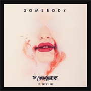 Somebody - The Chainsmokers