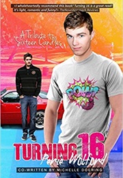 Turning 16 (Perie Wolford)