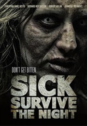 Sick: Survive the Night (2012)