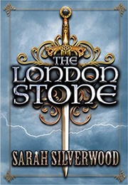 The London Stone (Sarah Silverwood)