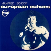 Manfred Schoof - European Echoes