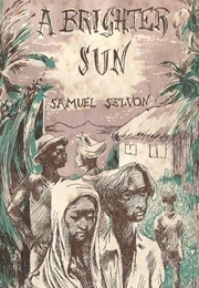 A Brighter Sun (Samuel Selvon)