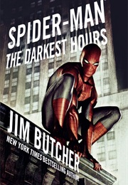 Spider-Man: The Darkest Hours (Jim Butcher)