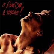 O Amor É Nosso