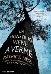 Un Monstruo Viene a Verme (Patrick Ness)