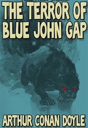 The Terror of Blue John Gap (Arthur Conan Doyle)