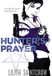 Hunter&#39;s Prayer (Lilith Saintcrow)