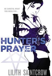 Hunter's Prayer (Lilith Saintcrow)