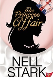 The Princess Affair (Nell Stark)