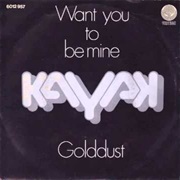 Kayak - I Want You to Be Mine