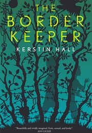 The Border Keeper (Kerstin Hall)
