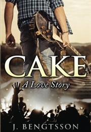 Cake: A Love Story (J. Bengtsson)
