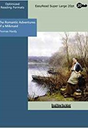 The Romantic Adventures of a Milkmaid (Thomas Hardy)