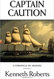 Captain Caution (Kenneth Roberts)