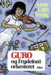 Guro Og Frydefoniorkesteret (Anne-Cath Vestly)
