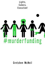 #Murderfunding (Gretchen McNeil)