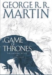 Game of Thrones Graphic Novel Volume 3 (George R.R. Martin)