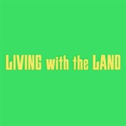 Living With the Land