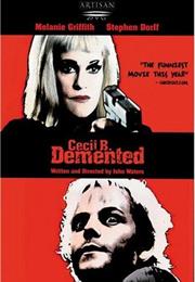 Cecil B. Demented (John Waters)