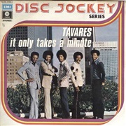 It Only Takes a Minute - Tavares
