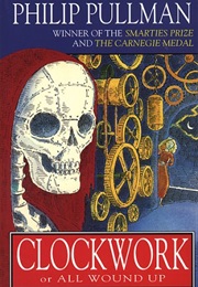 Clockwork or All Wound Up (Philip Pullman)