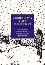 A Schoolboy's Diary and Other Stories (Robert Walser)