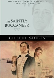 The Saintly Buccaneer (Gilbert Morris)