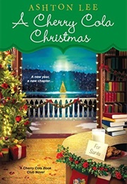 A Cherry Cola Christmas (Ashton Lee)