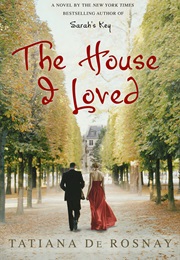 The House I Loved (Tatiana De Rosnay)