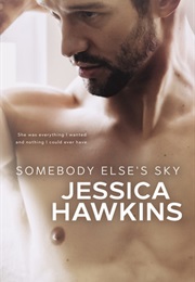 Somebody Else's Sky (Jessica Hawkins)