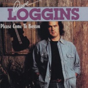 Please Come to Boston - Dave Loggins