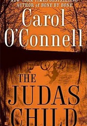 The Judas Child (Carol O&#39;Connell)