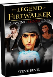 The Legend of the Firewalker (Steve Bevil)