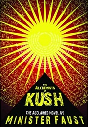 The Alchemists of Kush (Minister Faust)
