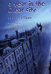 A Year in the Linear City (Paul Di Filippo)