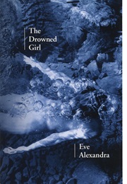 The Drowned Girl (Eve Alexandra)