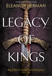 Legacy of Kings (Eleanor Herman)