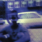 John Frusciante - Inside of Emptiness