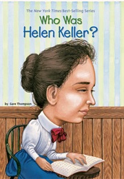 Who Was Helen Keller? (Gare Thompson)